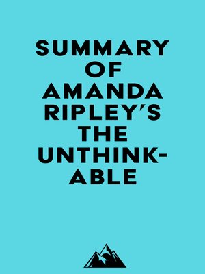 cover image of Summary of Amanda Ripley's the Unthinkable